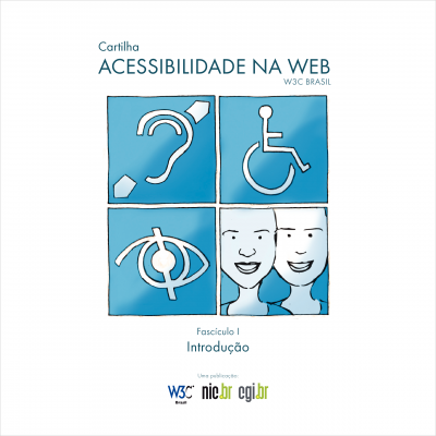 Imagem do post Cartilha de Acessibilidade na Web do W3C Brasil – Fascículo I – Introdução