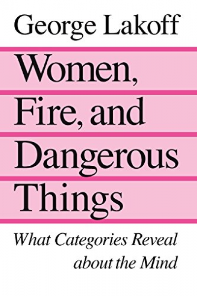 Imagem do post Women, Fire, and Dangerous Things: What Categories Reveal about the Mind