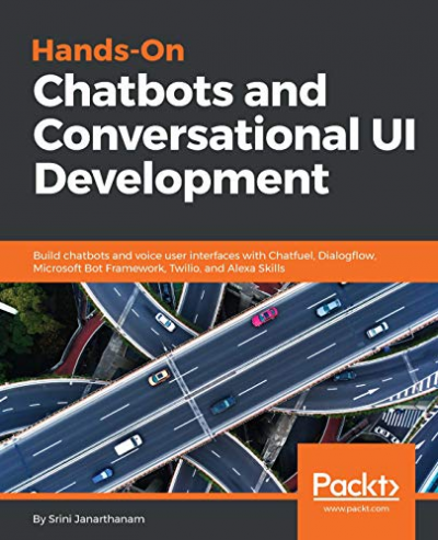 Imagem do post Hands-On Chatbots and Conversational UI Development