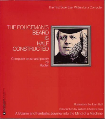 Imagem do post The Policeman's Beard is Half Constructed: Computer Prose and Poetry by Racter: The First Book Ever Wrritten by a Computer