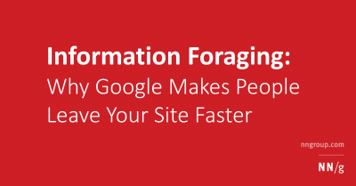 Imagem do post Information Foraging: Why Google Makes People Leave Your Site Faster