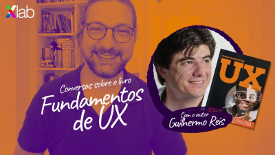 Imagem do post Fundamentos de UX - Com Guilhermo Reis no #lateUXshow